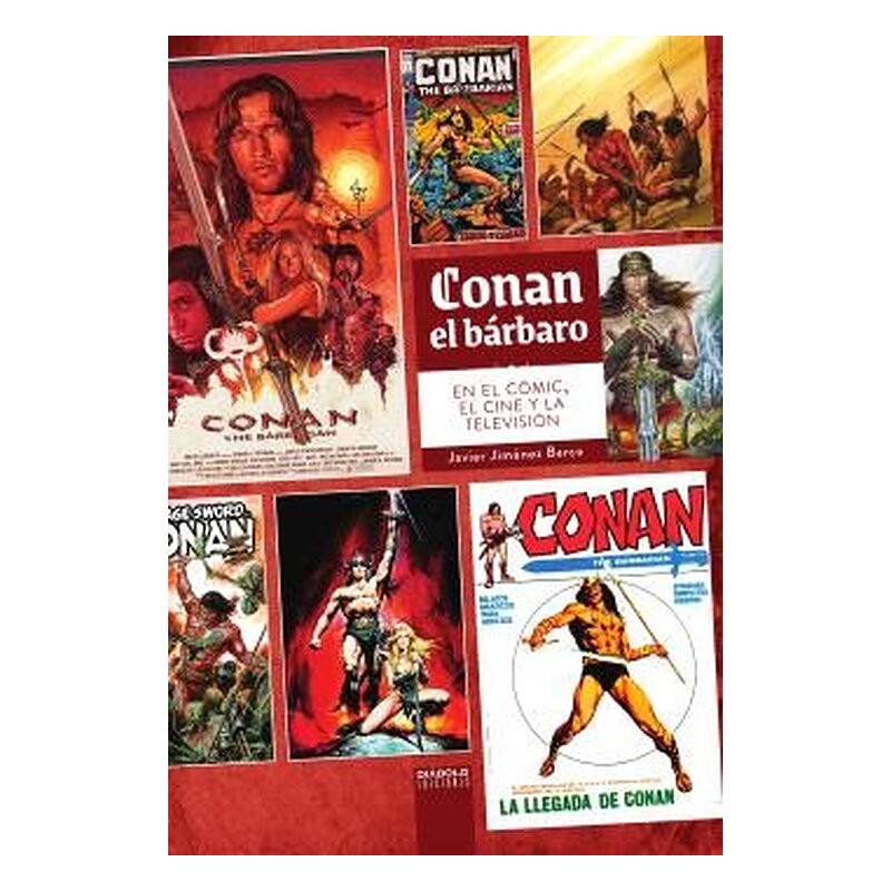 CONAN EL BARBARO EN EL COMIC, EL CINE Y LA TELEVISION