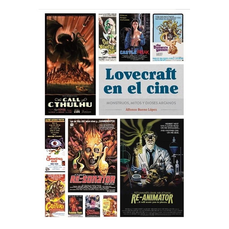LOVECRAFT EN EL CINE. MONSTRUOS, MITOS Y DIOSES ARCANOS