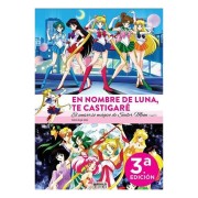 EN NOMBRE DE LUNA TE CASTIGARE. EL UNIVERSO MAGICO DE SAILOR MOON (1 DE 2)