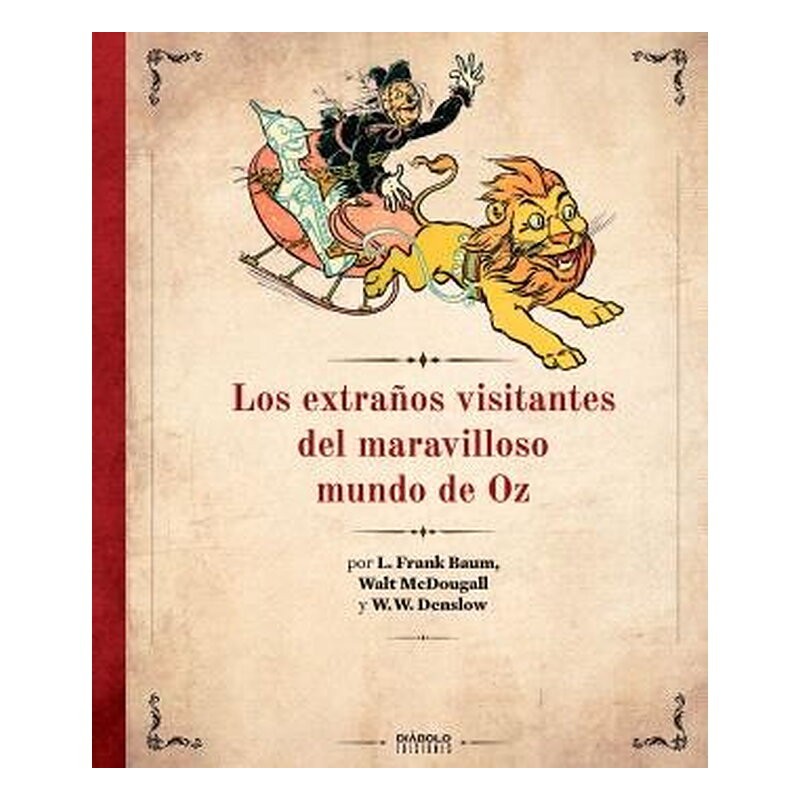 LOS EXTRAÑOS VISITANTES DEL MARAVILLOSO MUNDO DE OZ