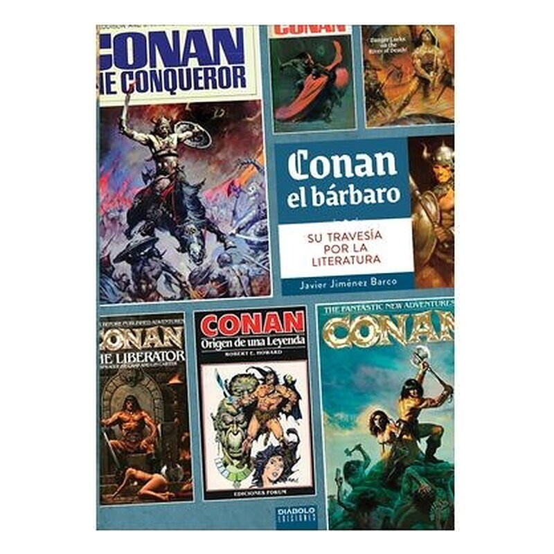 CONAN EL BARBARO. SU TRAVESIA POR LA LITERATURA