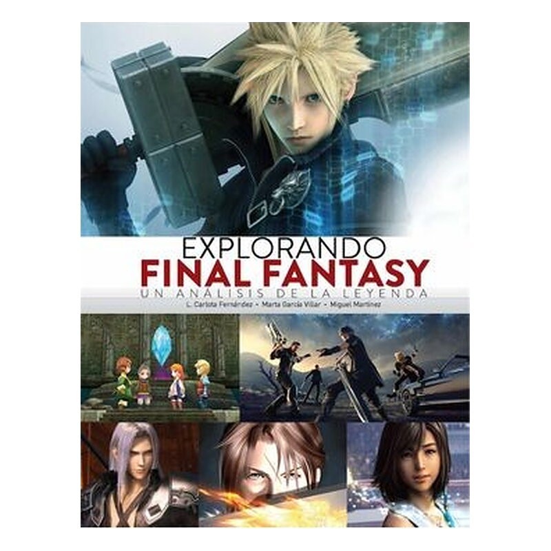 EXPLORANDO FINAL FANTASY. UN ANALISIS DE LA LEYENDA