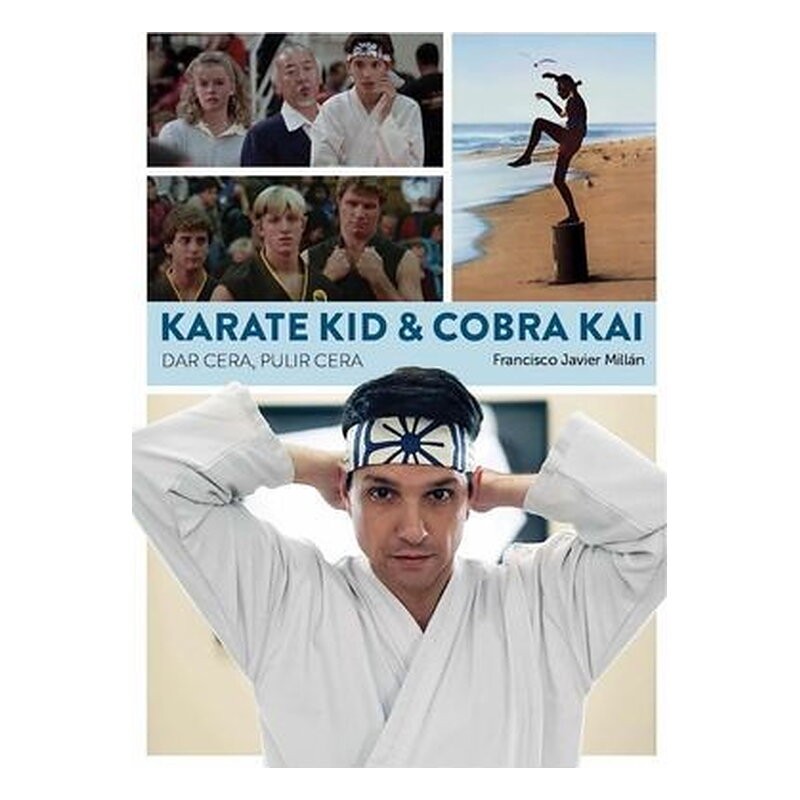 KARATE KID & COBRA KAI. DAR CERA, PULIR CERA