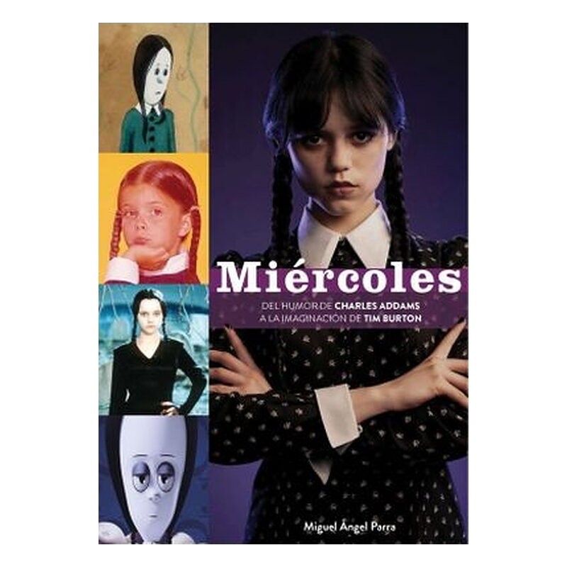 MIERCOLES. DEL HUMOR DE CHARLES ADDAMS A LA IMAGINACION DE TIM BURTON
