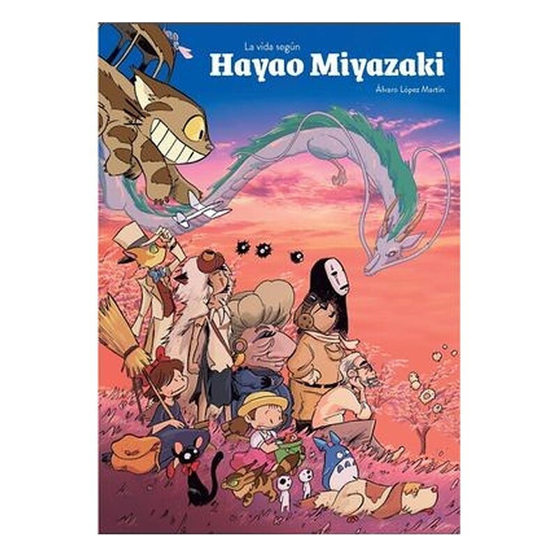 LA VIDA SEGUN HAYAO MIYAZAKI