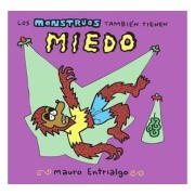 LOS MONSTRUOS TAMBIEN TIENEN MIEDO (2ª EDICION)