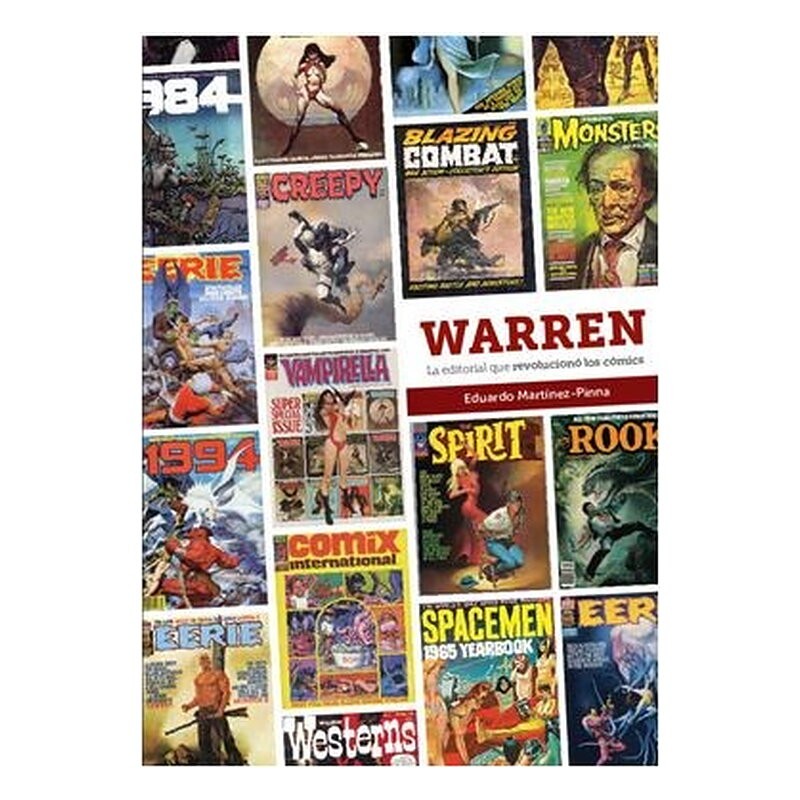 WARREN. LA EDITORIAL QUE REVOLUCIONO LOS COMICS
