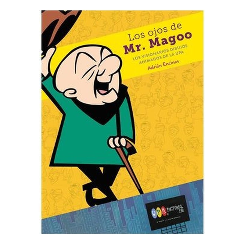 LOS OJOS DE MR. MAGOO