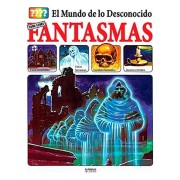 EL MUNDO DE LO DESCONOCIDO. TODO SOBRE FANTASMAS