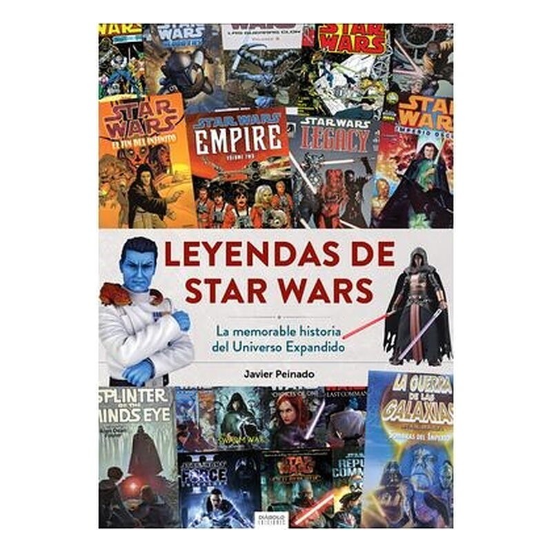 LEYENDAS DE STAR WARS. LA MEMORABLE HISTORIA DEL UNIVERSO EXPANDIDO
