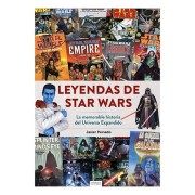 LEYENDAS DE STAR WARS. LA MEMORABLE HISTORIA DEL UNIVERSO EXPANDIDO