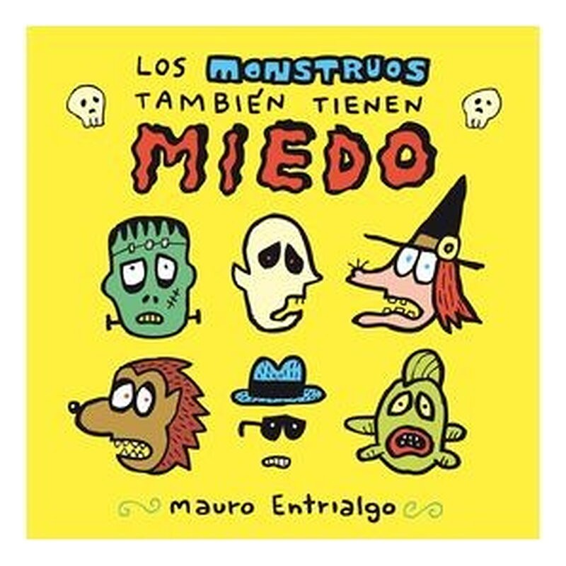 LOS MONSTRUOS TAMBIEN TIENEN MIEDO