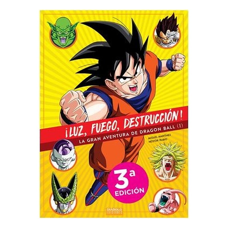 ¡LUZ, FUEGO, DESTRUCCION! LA GRAN AVENTURA DE DRAGON BALL (1 DE 2)