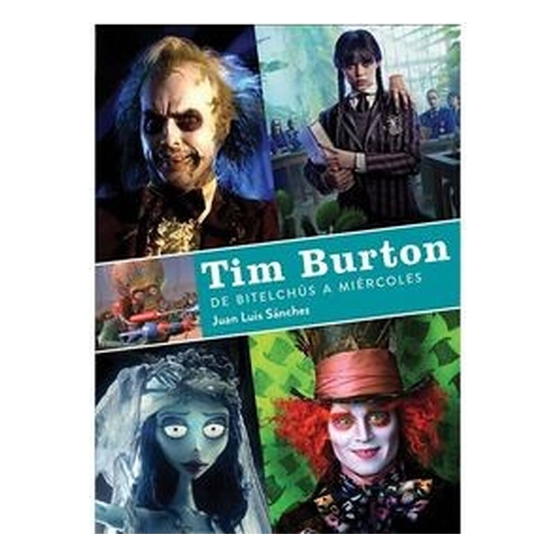 TIM BURTON. DE BITELCHUS A MIERCOLES