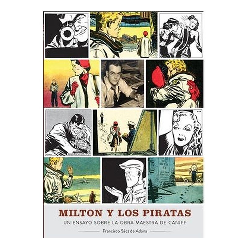 MILTON Y LOS PIRATAS. UN ENSAYO SOBRE LA OBRA MAESTRA DE CANIFF