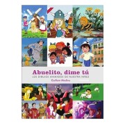 ABUELITO DIME TU. LOS DIBUJOS ANIMADOS DE NUESTRA NIÑEZ. EDICION DEFINITIVA