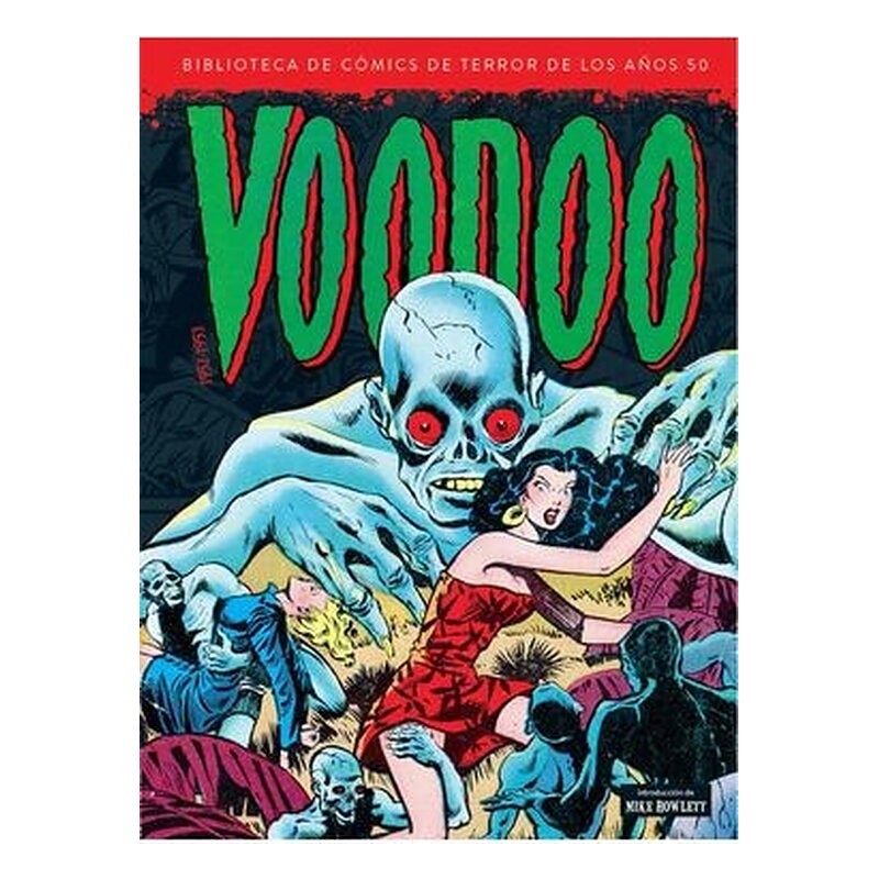 VOODOO 1952 - 1953 (BIBLIOTECA DE COMICS DE TERROR DE LOS AÑOS 50 VOLUMEN 9)