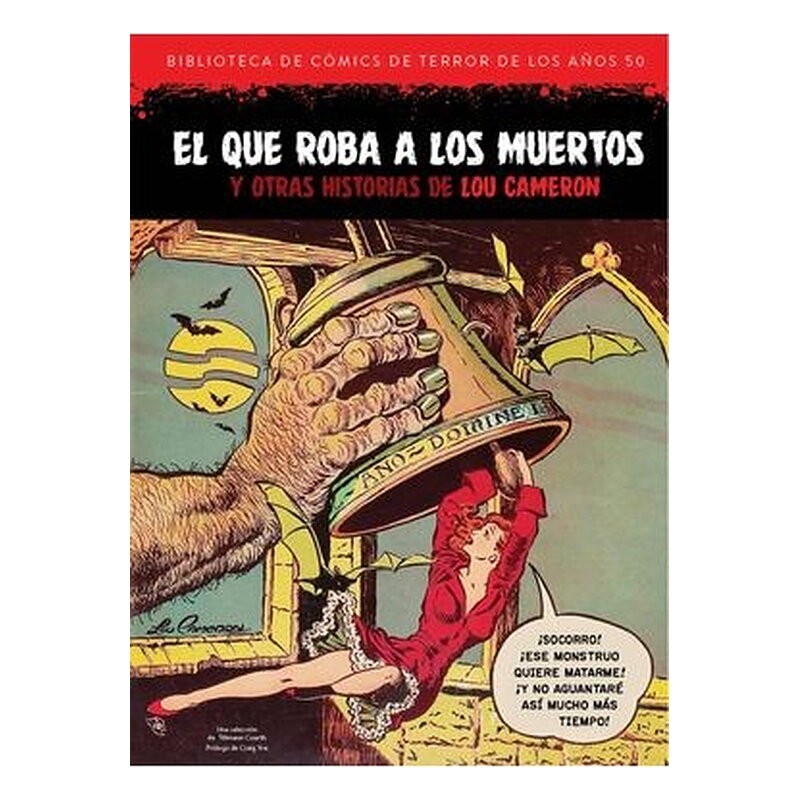 EL QUE ROBA A LOS MUERTOS Y OTRAS HISTORIAS DE LOU CAMERON (BIBLIOTECA DE COMICS DE TERROR DE LOS AÑOS 50 VOL 8)