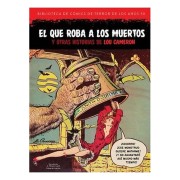 EL QUE ROBA A LOS MUERTOS Y OTRAS HISTORIAS DE LOU CAMERON (BIBLIOTECA DE COMICS DE TERROR DE LOS AÑOS 50 VOL 8)
