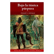 BAJO LA TUNICA PURPURA