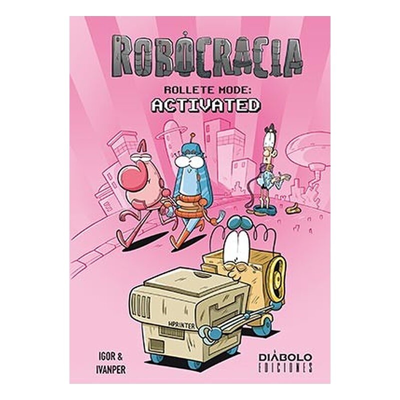 ROBOCRACIA. ROLLETE MODE: ACTIVATED