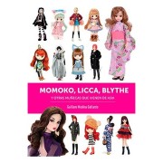 MOMOKO, LICCA, BLYTHE Y OTRAS MUÑECAS QUE VIENEN DE ASIA