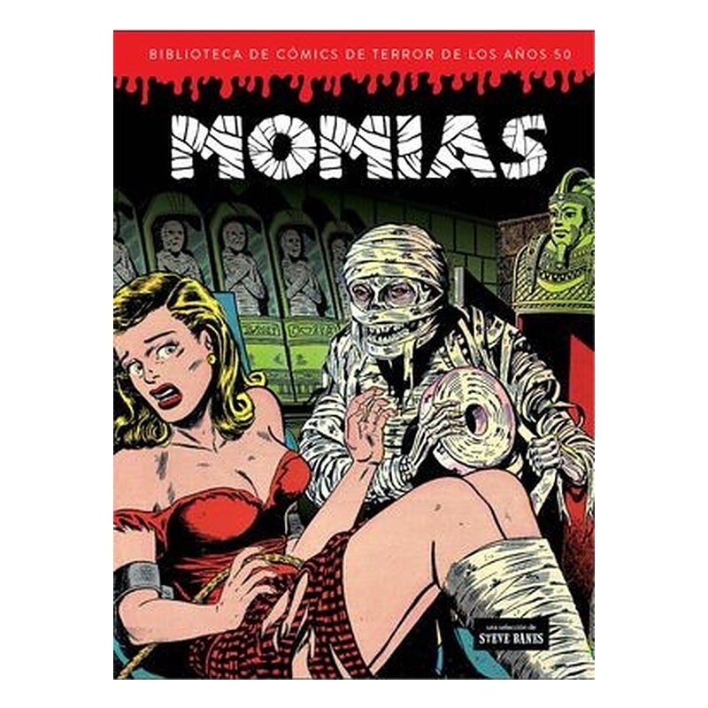 MOMIAS (BIBLIOTECA DE COMICS DE TERROR DE LOS AÑOS 50 VOLUMEN 4)