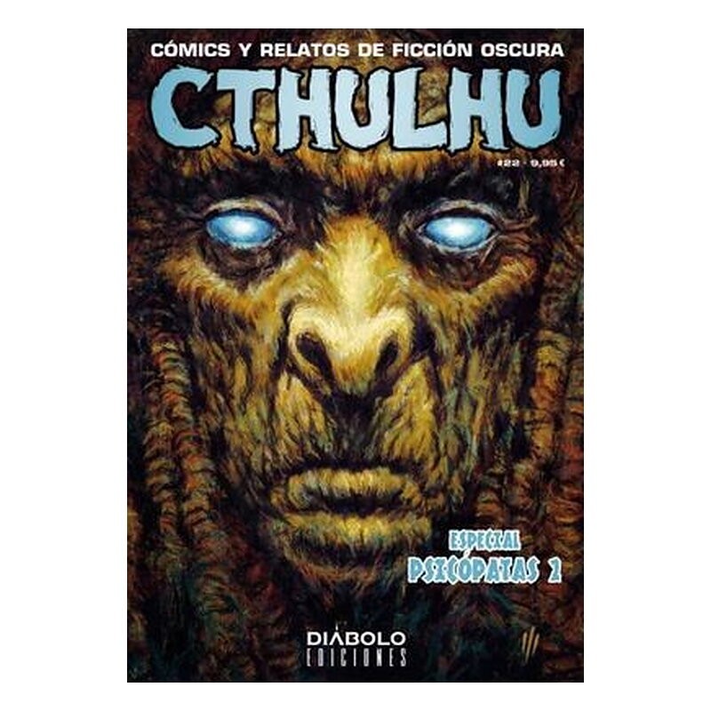 CTHULHU 22. ESPECIAL PSICOPATAS II
