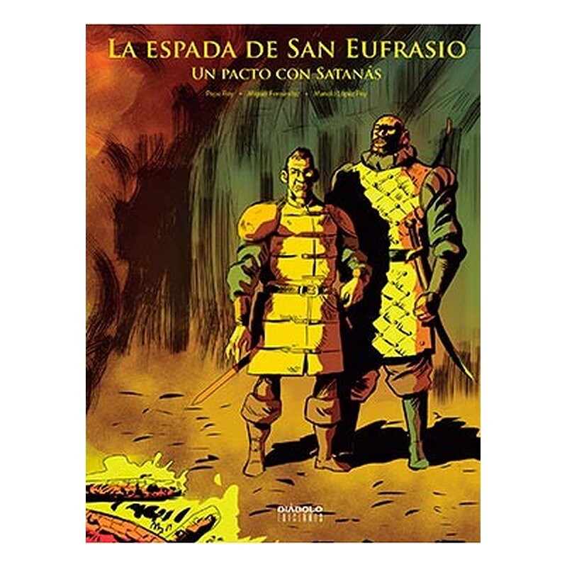 LA ESPADA DE SAN EUFRASIO 03. UN PACTO CON SATANAS