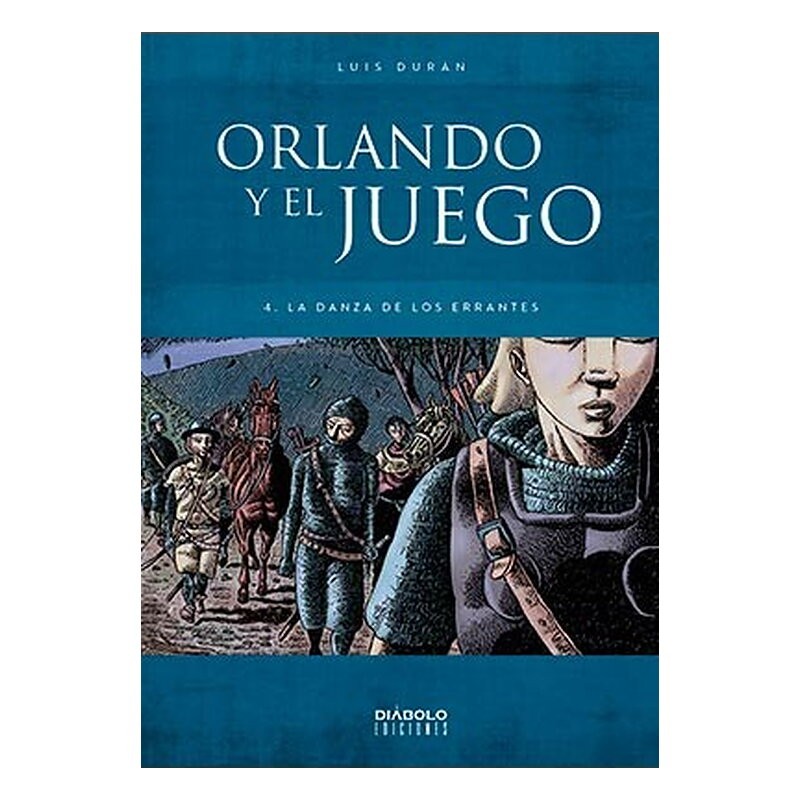 ORLANDO Y EL JUEGO 04. LA DANZA DE LOS ERRANTES