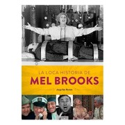 LA LOCA HISTORIA DE MEL BROOKS