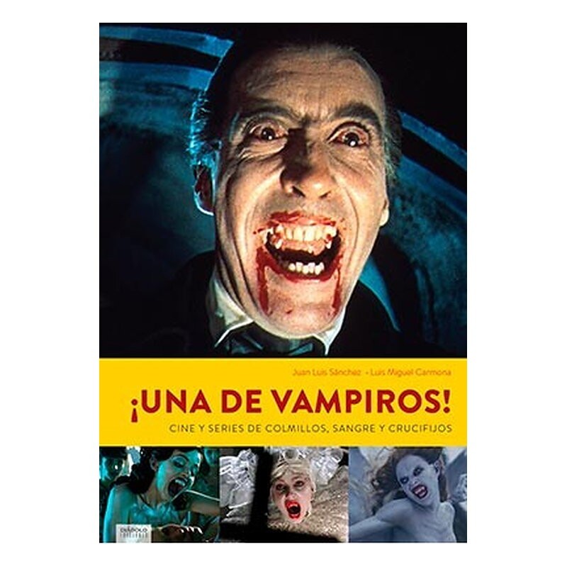 ¡UNA DE VAMPIROS! CINE Y SERIES DE COLMILLOS, SANGRE Y CRUCIFIJOS