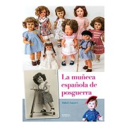 LA MUÑECA ESPAÑOLA DE POSGUERRA