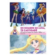 EN NOMBRE DE LUNA TE CASTIGARE. EL UNIVERSO MAGICO DE SAILOR MOON (2 DE 2)