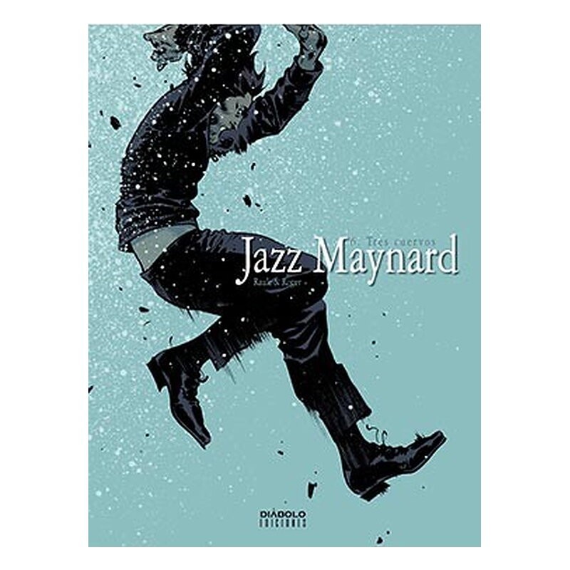 JAZZ MAYNARD 06: TRES CUERVOS (COMIC)