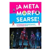 A METAMORFOSEARSE! EL MUNDO DE LOS POWER RANGERS Y EL UNIVERSO SENTAI
