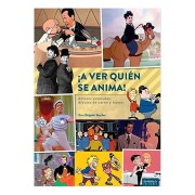¡A VER QUIEN SE ANIMA! ACTORES ANIMADOS, DIBUJOS DE CARNE Y HUESO