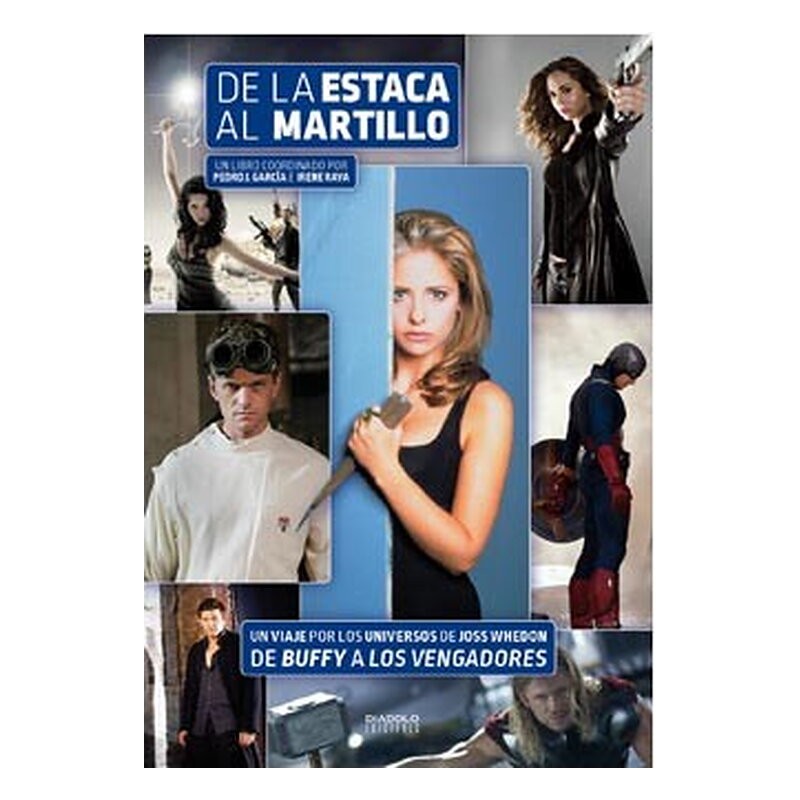 DE LA ESTACA AL MARTILLO