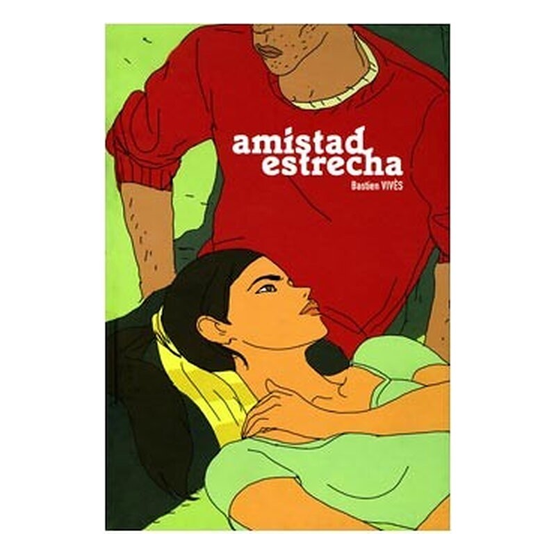AMISTAD ESTRECHA