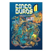 CINCO DUROS: LA HISTORIA DEL VIDEOJUEGO EN ESPAÑA PARA TODOS VOL 3 (1990-1993)