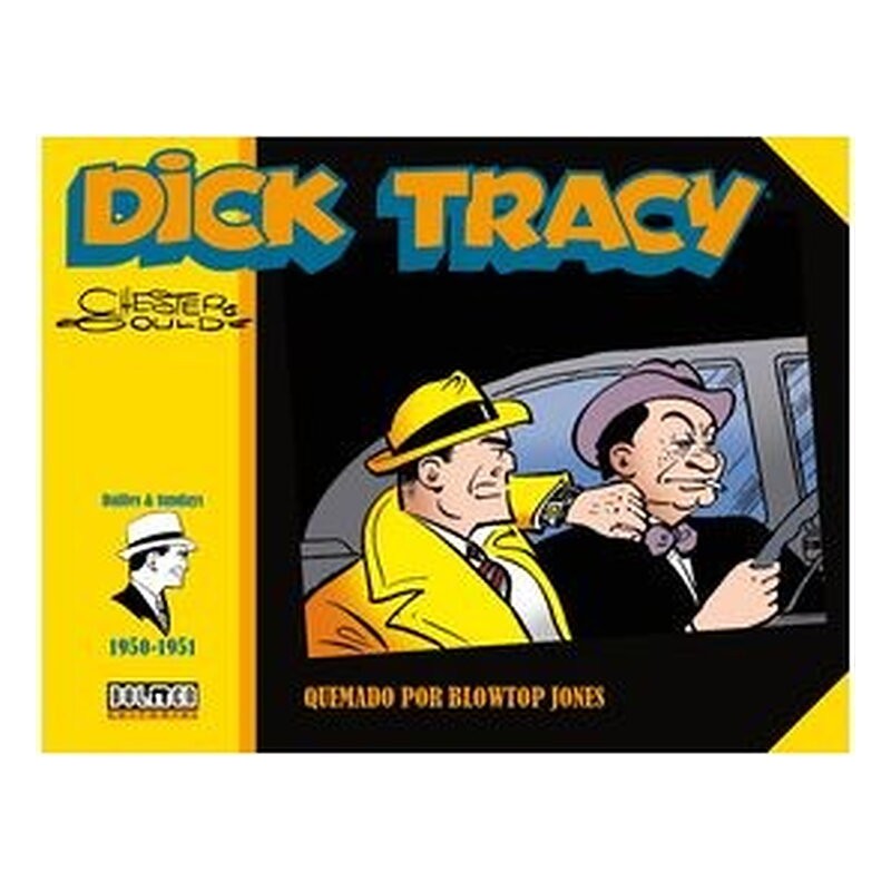 DICK TRACY QUEMADO POR BLOWTOP JONES (1950-1951)