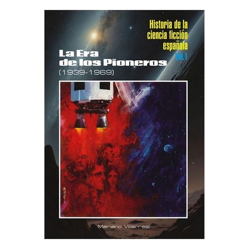 HISTORIA DE LA CIENCIA FICCION ESPAÑOLA VOL 01. (CARTONE)