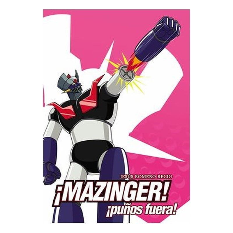 ¡MAZINGER! ¡PUÑOS FUERA!