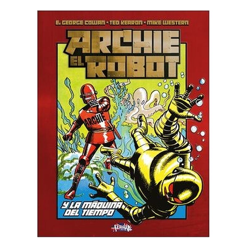 ARCHIE EL ROBOT Y LA MAQUINA DEL TIEMPO