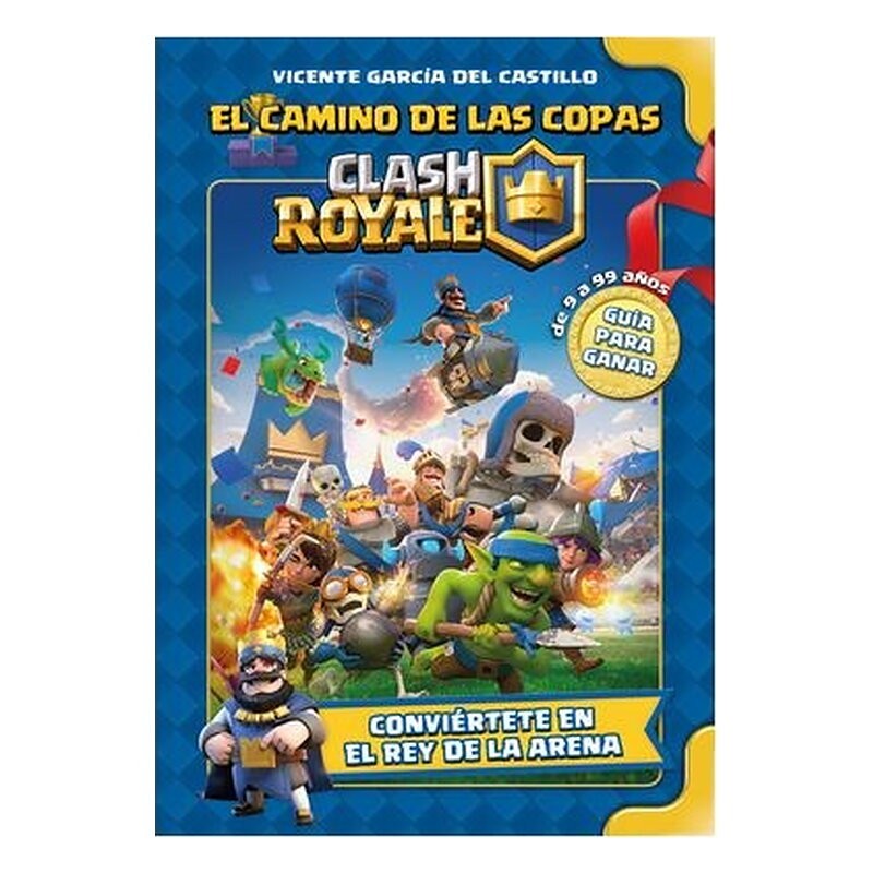 CLASH ROYALE: EL CAMINO DE LAS COPAS