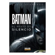 BATMAN: EL RESTO ES SILENCIO