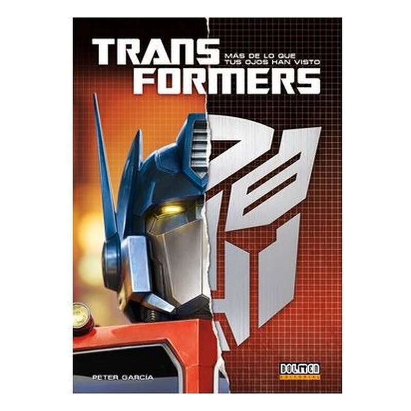 TRANSFORMERS: MAS DE LO QUE TUS OJOS HAN VISTO