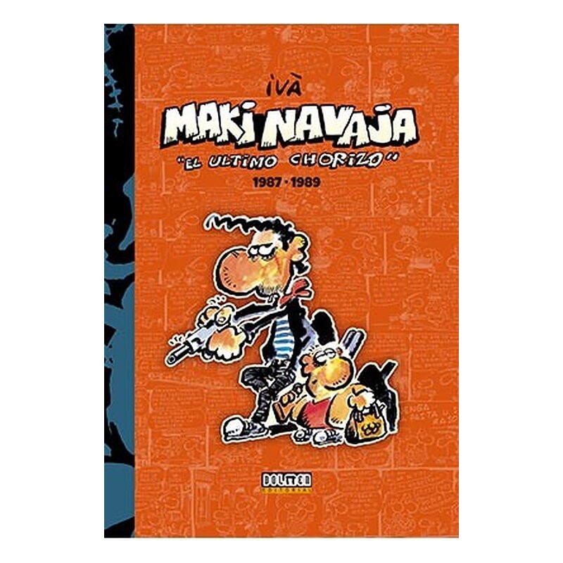 MAKINAVAJA VOL. 2 EL ULTIMO CHORIZO 1987-1989