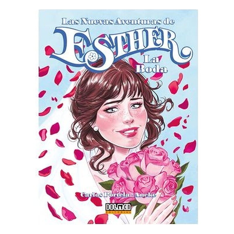 LAS NUEVAS AVENTURAS DE ESTHER. LA BODA