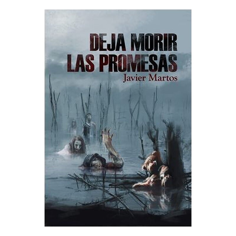 DEJA MORIR LAS PROMESAS